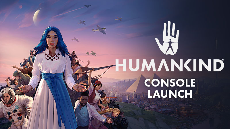 Humankind Console Launch