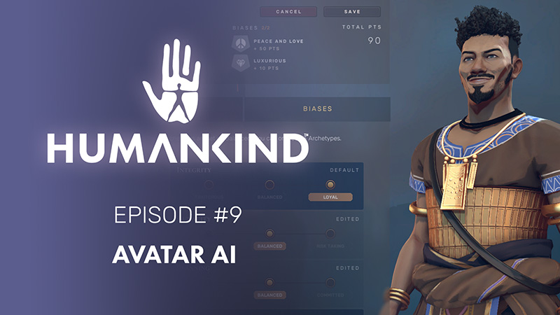 Humankind Feature Focus 09: Avatar AI