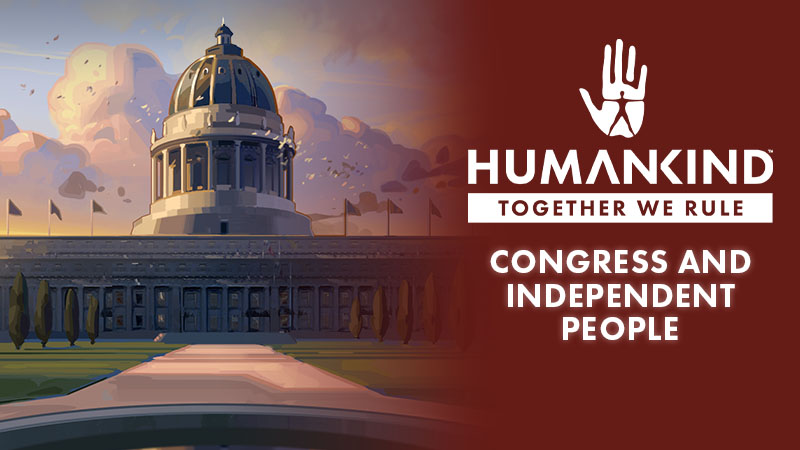 Together We Rule: Congress of Humankind and Independent People