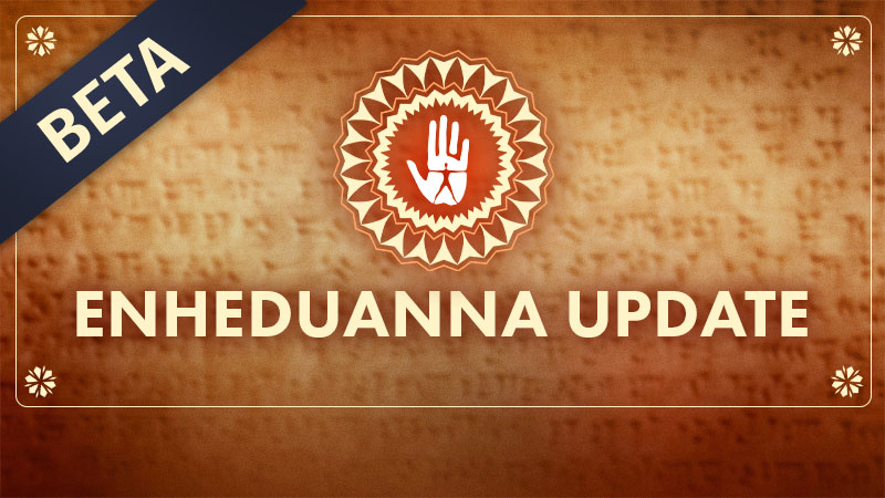 Enheduanna Beta Available Now