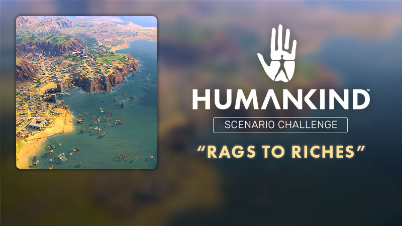 Scenario Challenge 08: Rags To Riches 