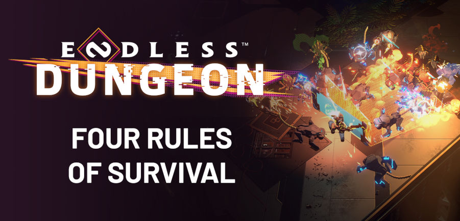 Endless Dungeon's Four Rules of Survival