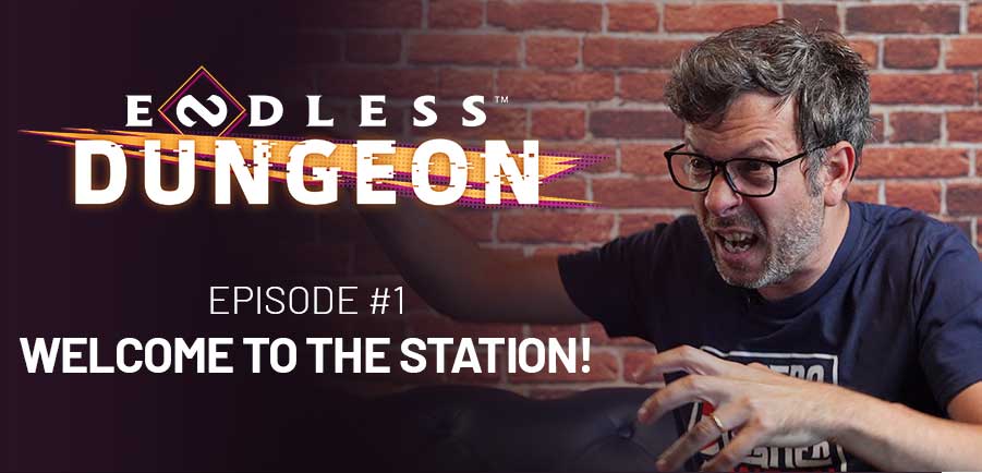 Endless Dungeon Feature Focus 01: Welcome to the Station