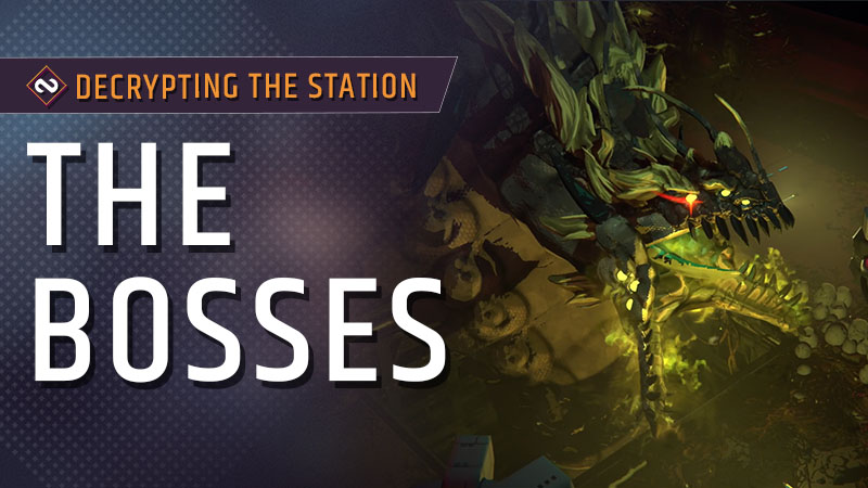Decrypting the Station - The Bosses