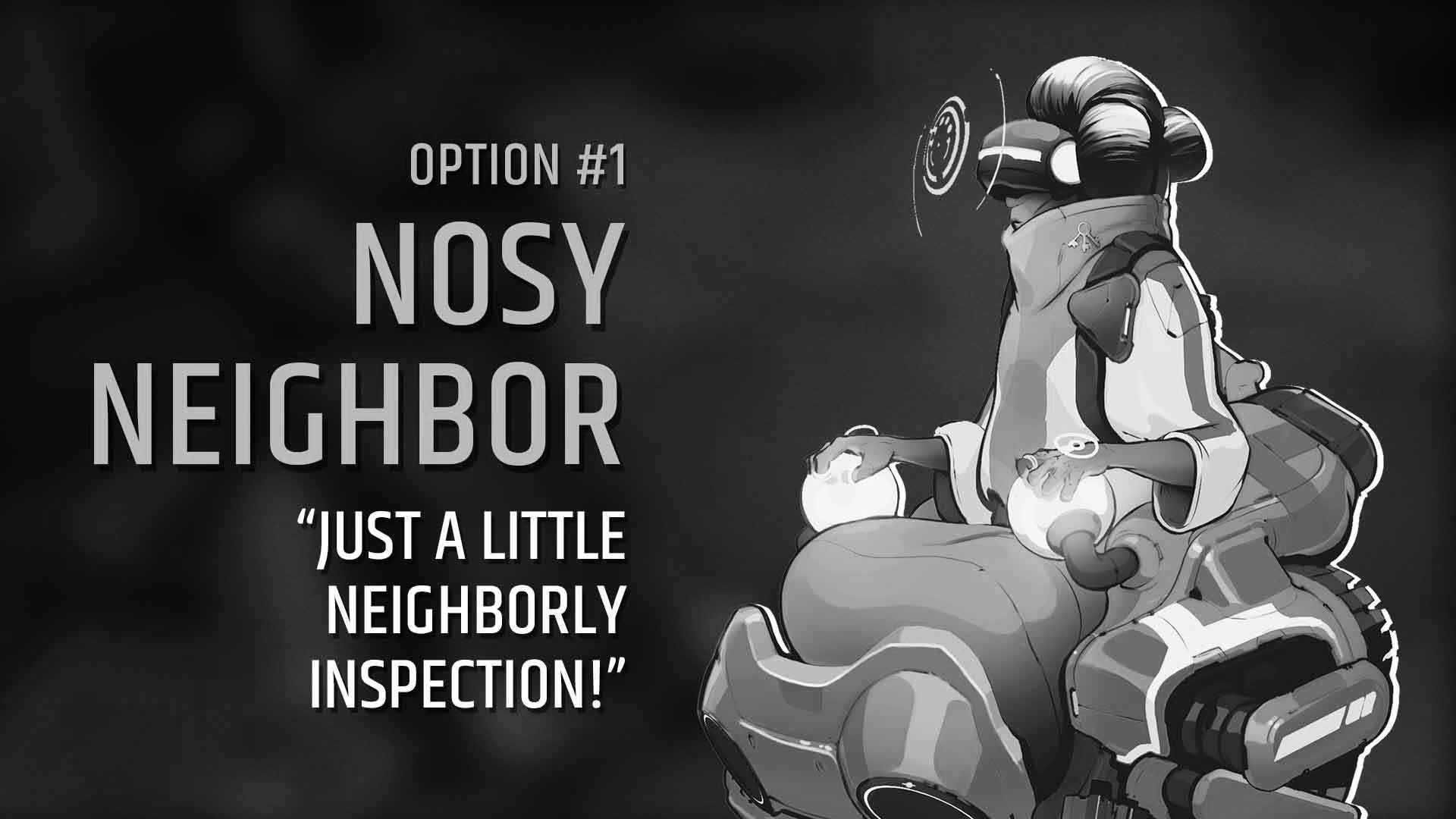 Nosy Neighbor