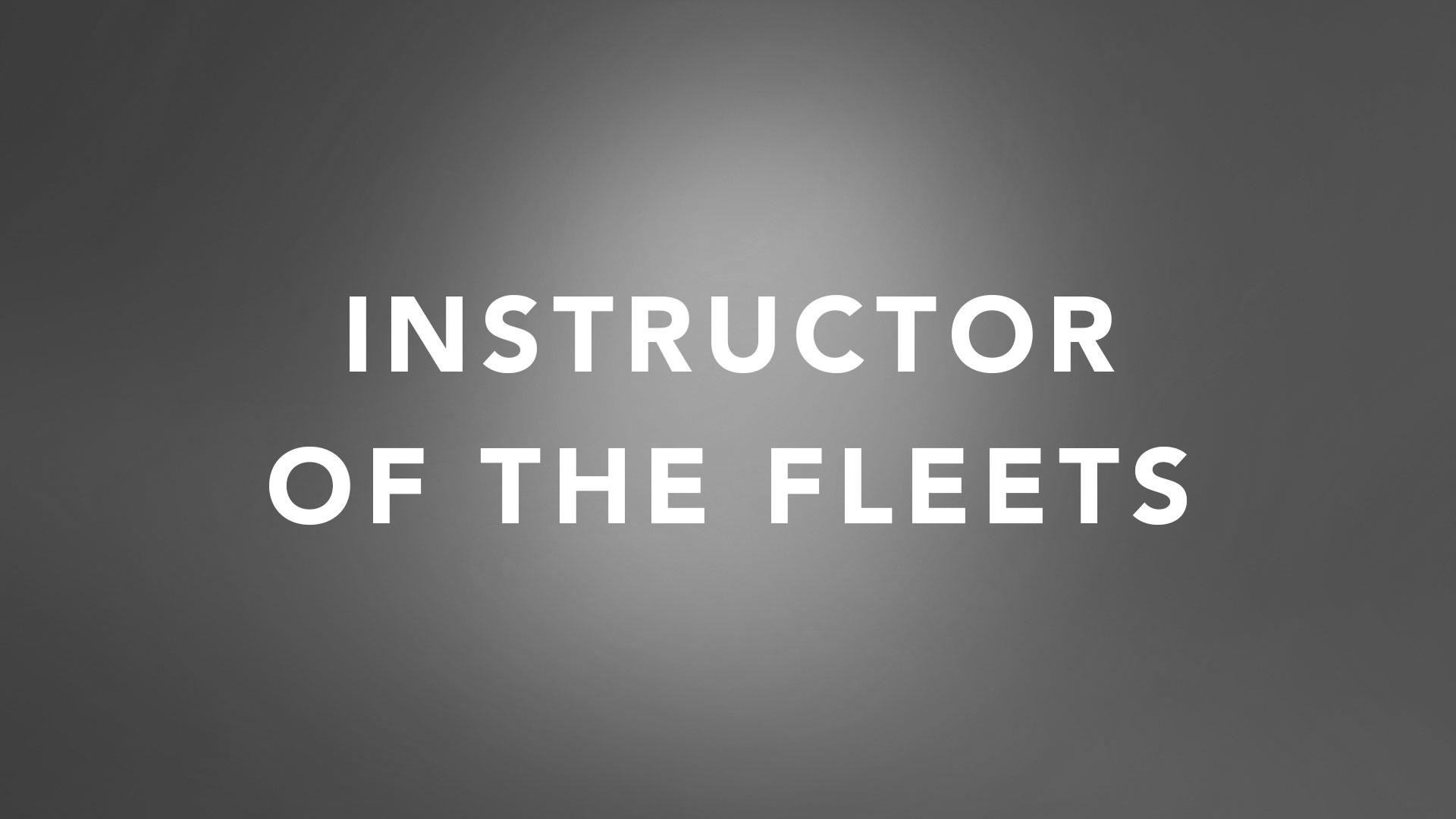 Instructor of the Fleets