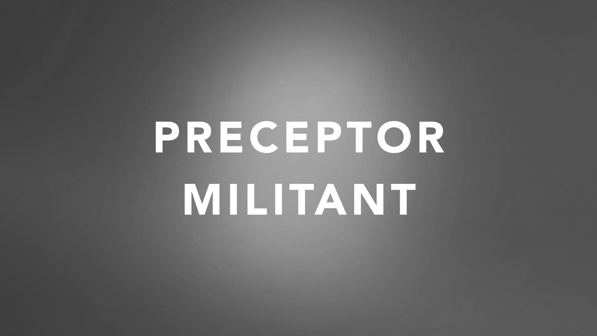 Preceptor Militant