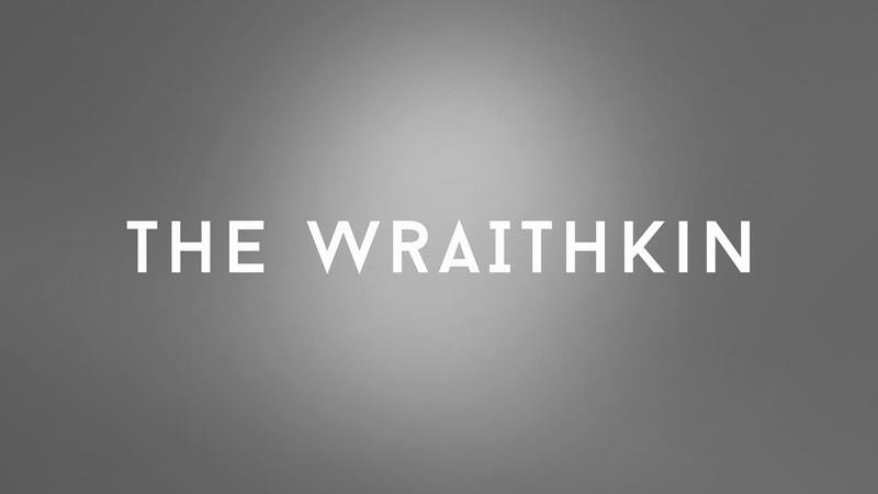 The Wraithkin
